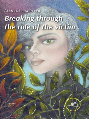 cover image of Breaking through the role of the victim